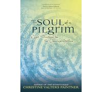 Christine Valters Paintner The Soul of a Pilgrim (Tascabile)