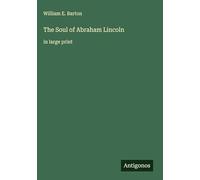 The Soul of Abraham Lincoln: in large print