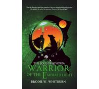 The Soul of Athoria: Warrior of the Emerald Light