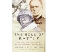 Victor Davis Hanson The Soul of Battle (Tascabile)