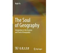 The Soul of Geography: Integration Is the Essence and Soul of Geography