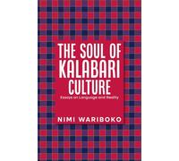 The Soul of Kalabari Culture: Essays on Language and Reality