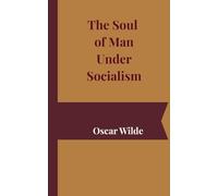 The Soul Of Man Under Socialism