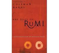 Coleman Barks The Soul of Rumi (Tascabile)