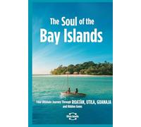 The Soul of the Bay Islands: Your Ultimate Journey through Roatán, Utila, Guanaja and Hidden Gems