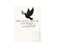 The Soul Speak Journey Workbook