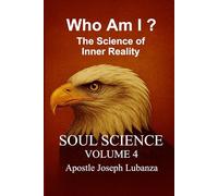 THE SOUL: THE SCIENCE OF INNER REALITY: English