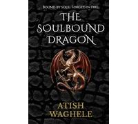 The Soulbound Dragon