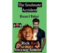 The Soulmate Accident - Dessert Baker