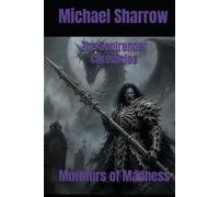 The Soulrender Chronicles: Murmurs of Madness
