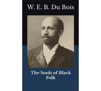 The Souls of Black Folk (Annotated)