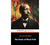 The Souls of Black Folk: Understanding Race in Early 20th Century