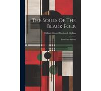 The Souls Of The Black Folk (Tascabile)