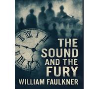 The Sound and the Fury