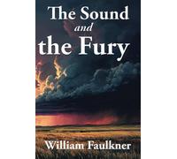 THE SOUND AND THE FURY