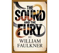 THE SOUND AND THE FURY