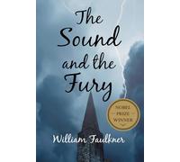 The Sound and the Fury: Annotated Edition