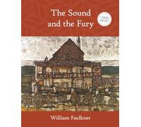 The Sound and the Fury (Large Print)