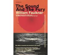 The Sound and The Fury (Principle Edition): Expanded and Annotated with Scholarly Material, a Study Guide, and Criticism. Includes Evelyn Scott's 1929 Essay
