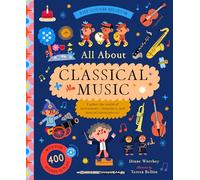 The Sound Museum Classical Music: Explore the World of Instruments, Composers, and Symphonies With over 500 Sounds!