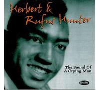 The Sound Of A Crying Man - Herbert and Rufus Hunter (Audio cd)