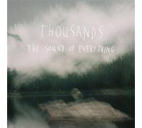 The Sound Of Everything - Thousands (Vinile)
