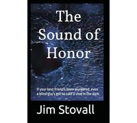 The Sound of Honor: If your best friend's been murdered, even a blind guy's got to take a shot in the dark.
