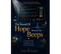 The Sound Of Hope Between The Beeps