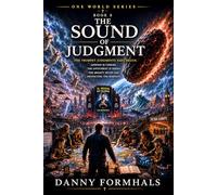 The Sound of Judgment: The Trumpet are Played: 8