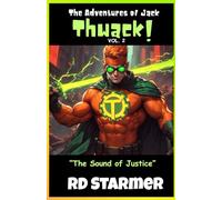 The Sound of Justice: The Adventures of Jack Thwack Volume 2