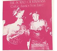 The Sound of Kinshasa - Guitar Classics From Zaire