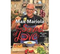 The sound of love. 120 ricette fatte con amore
