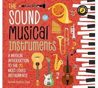 The Sound of Musical Instruments: My First Sound Book of Musical Instruments