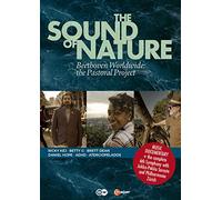 The Sound of Nature - Beethoven Worldwide: the Pastoral Project