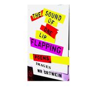 The Sound Of One Lip Flapping