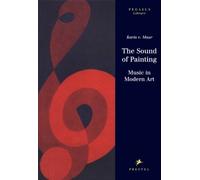 The Sound of Painting: Music in Modern Art