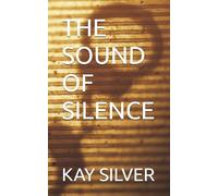 THE SOUND OF SILENCE