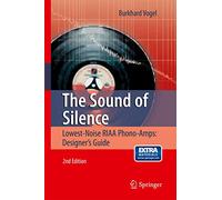 The Sound of Silence: Lowest-Noise RIAA Phono-Amps: Designer's Guide