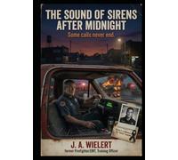 The Sound of Sirens After Midnight: Some Calls Never End