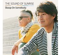 THE SOUND OF SUNRISE - SKOOP O