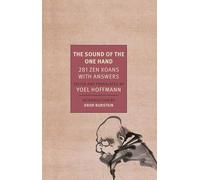 The Sound of the One Hand: 281 Zen Koans with Answers