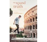 The sound of truth. Il suono della verità