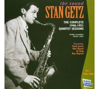 The Sound Stan Getz: The Complete 1946-1951 Quartet Sessions, Vol. I: 1946-1950 by Stan Getz (2004-11-16)