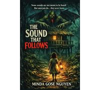 THE SOUND THAT FOLLOWS