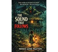 THE SOUND THAT FOLLOWS