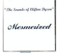The Sounds of Clifton Dyson "Mesmerized"