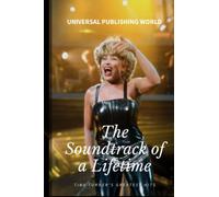 The Soundtrack of a Lifetime: Tina Turner's Greatest Hits