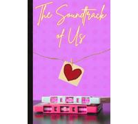 The Soundtrack of Us: A Creative Couples Journal for Songs, Playlists, and Memories.