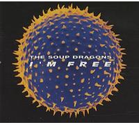 THE SOUP DRAGONS - I'M FREE 3 TRACK CD SINGLE [UK Import]