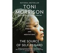 Toni Morrison The Source of Self-Regard (Tascabile) Vintage International